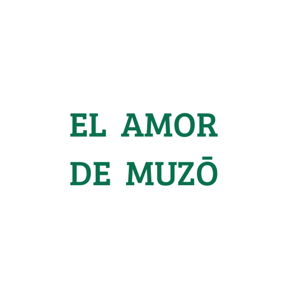 EL AMOR DE MUZO 